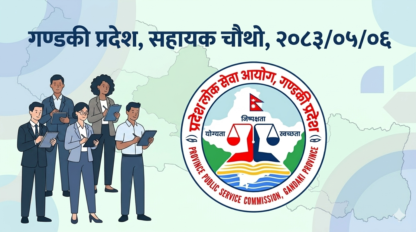 Gandaki Province, Assistant Fourth, 2083/05/06